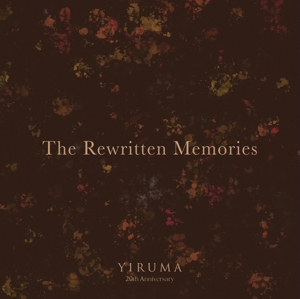 Rewritten Memories by Yiruma