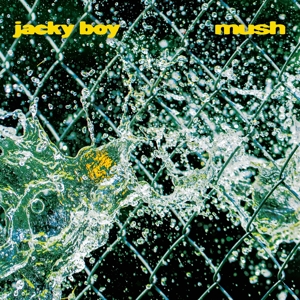 Mush by Jacky Boy
