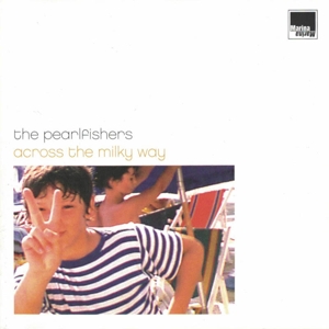 Across the Milky Way by Pearlfishers