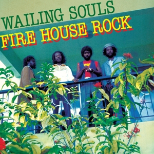 Firehouse Rock by Wailing Souls