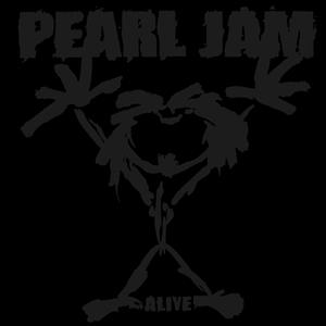 Alive by Pearl Jam