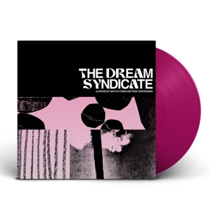 Ultraviolet Battle Hymns and True Confessions by Dream Syndicate
