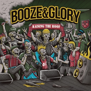 Raising the Roof by Booze & Glory