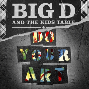 Do Your Art by Big D & the Kids T...