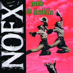 Punk In Drublic by Nofx