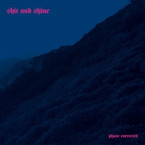 Phase Connected by Shit and Shine