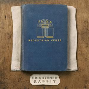 Pedestrian Verse by Frightened Rabbit