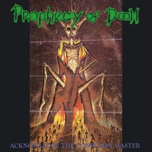 Acknowledge the Confusion Master by Prophecy of Doom