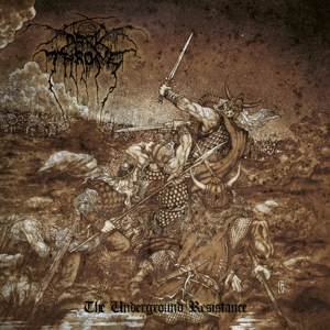 The Underground Resistance by Darkthrone