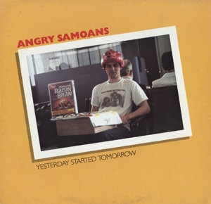 Yesterday Started Tomorrow by Angry Samoans