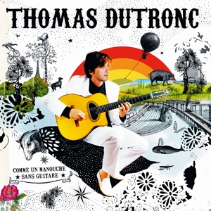 Comme Un Manouche Sans Guitare by Thomas Dutronc