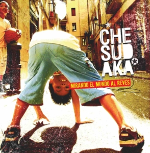 Mirando El Mundo Al Reves by Che Sudaka