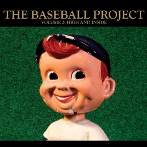 Vol.2: High & Inside by Baseball Project