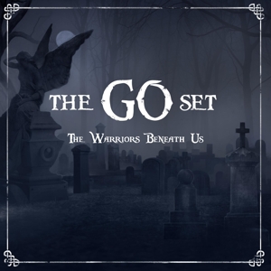 Warriors Beneath Us by Go Set, the