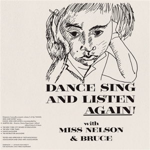 Dance Sing and Listen Again! by Miss Nelson