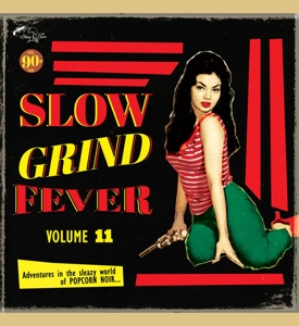 Slow Grind Fever 11 by V/A