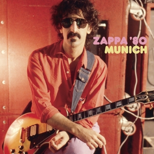 Munich '80 by Zappa, Frank