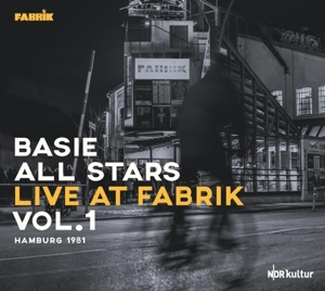 Live At Fabrik Hamburg 1981 by Basie All Stars