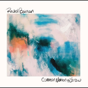 Common Nation of Sorrow by Baiman, Rachel