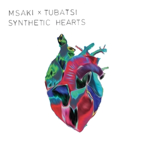 Synthetic Hearts by Msaki X Tubatsi