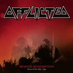 Beyond Redemption - Demos & Eps 1989-1992 by Afflicted