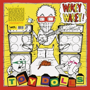 Wakey Wakey! by Toy Dolls