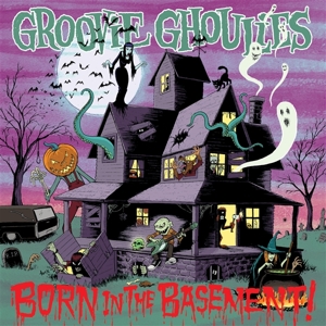 Born In the Basement by Groovie Ghoulies