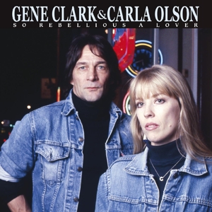 So Rebellious a Lover by Clark, Gene & Carl...