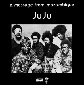 A Message From Mozambique by Juju