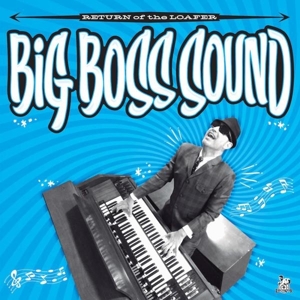 Return of the Loafer by Big Boss Sound