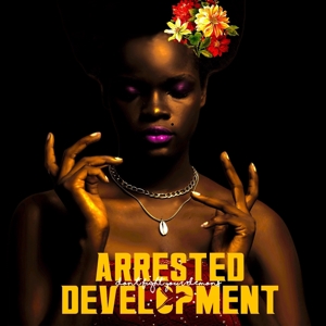 Don't Fight Your Demons by Arrested Development