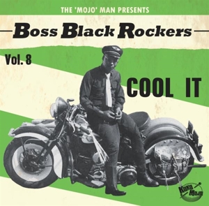 Boss Black Rockers Vol.8- Cool It