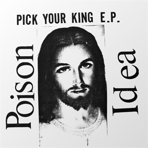 Pick Your King by Poison Idea