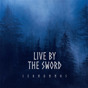 Cernunnos (Rebellion Edition) by Live By the Sword