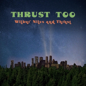 Thrust Too by Niles, Wilbur