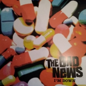 7-I'm Down by Bad News