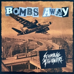 7-Bombs Away by Scumbag Millionaire