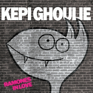 Ramones In Love by Ghoulie, Kepi
