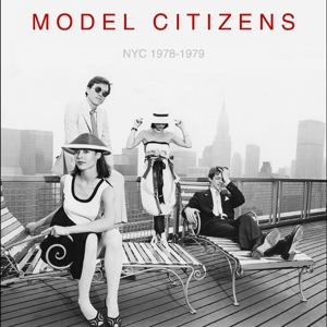 Nyc 1978-1979 by Model Citizens