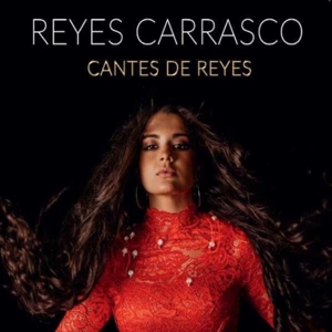 Cantes De Reyes by Carrasco, Reyes