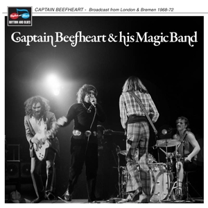 Broadcast From London & Bremen 1968-72 by Captain Beefheart