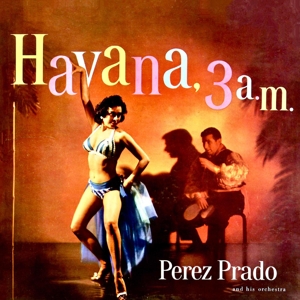 Havana, 3 Am (Red Opaque) by Prado, Perez