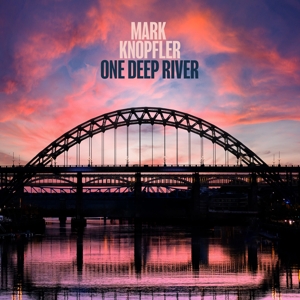 One Deep River by Knopfler, Mark