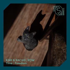 Time : Freedom by Kink & Rachel Row