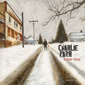 Little Sun by Charlie Parr