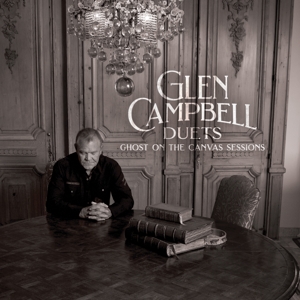 Duets: Ghost On the Canvas Sessions by Campbell, Glen