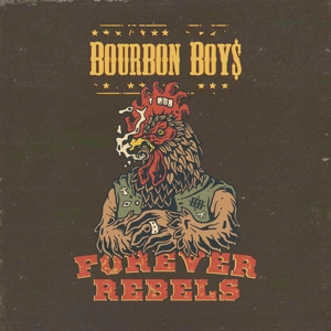 Forever Rebels by Bourbon Boys