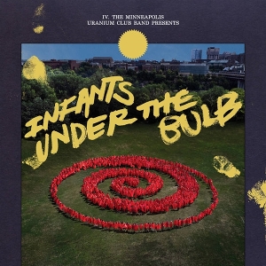 Infants Under the Bulb by Minneapolis Uranium Cl...