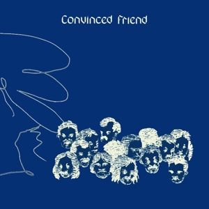 Convinced Friend by Convinced Friend