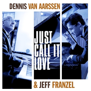 Just Call It Love by Aarssen, Dennis Van & ...